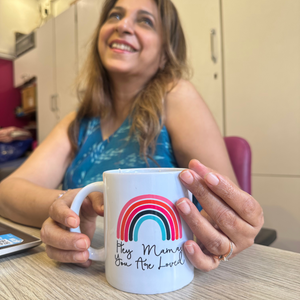 Hey Mama You Are Loved Cup